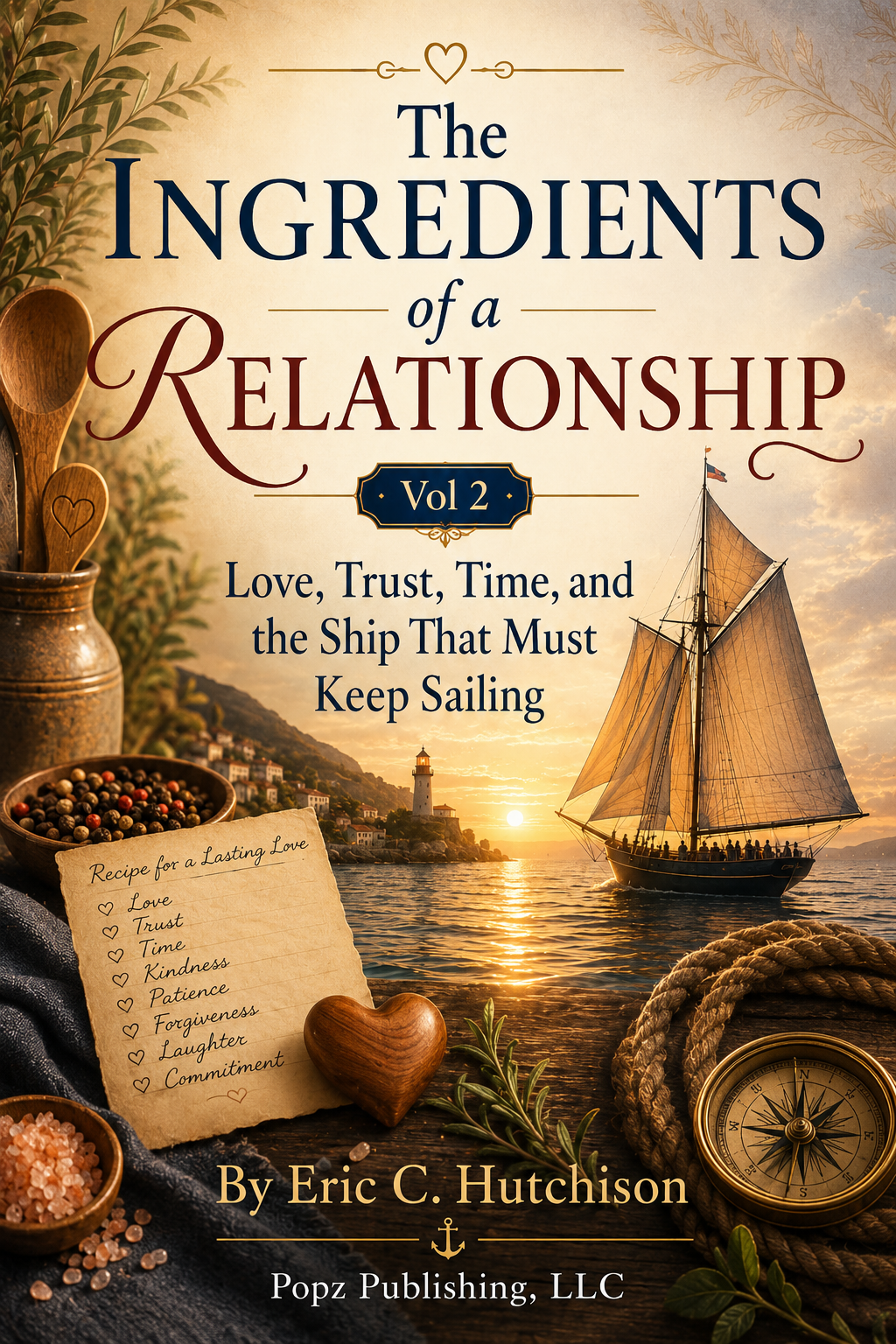 Cover of The Ingredients of a Relationship — Vol 2 by Eric C. Hutchison